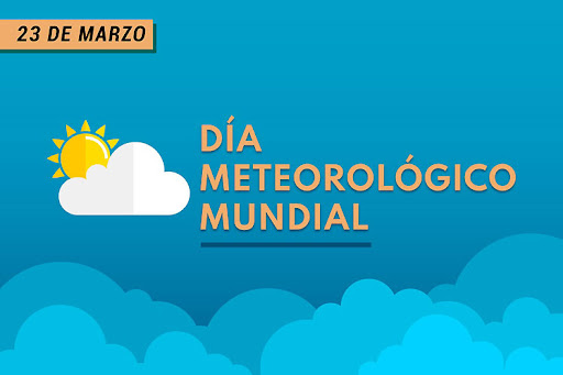 23 de Marzo - Día Meteorológico Mundial